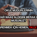 Okul Müdürü Maaşı 2024