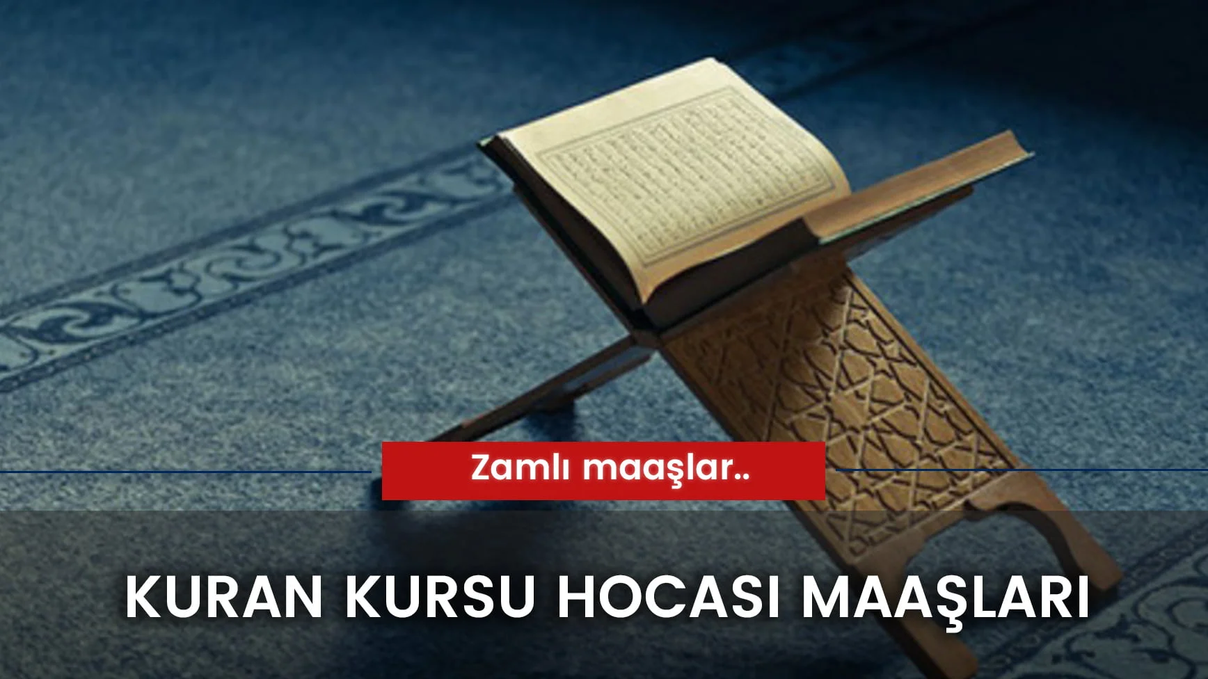 Kuran Kursu Öğretici Maaşları 2024